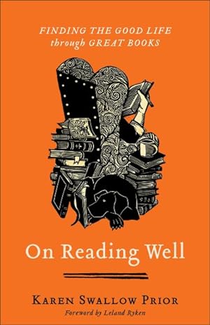 Seller image for On Reading Well : Finding the Good Life Through Great Books for sale by GreatBookPricesUK