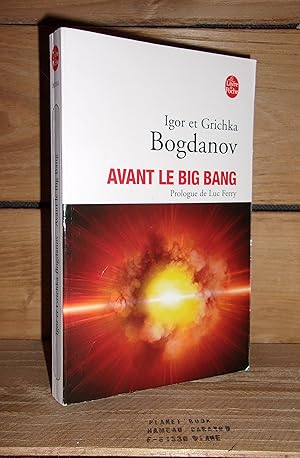 Seller image for AVANT LE BIG BANG : Prologue de Luc Ferry for sale by Planet's books