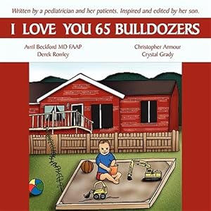 Bild des Verkufers fr I Love You 65 Bulldozers zum Verkauf von GreatBookPricesUK