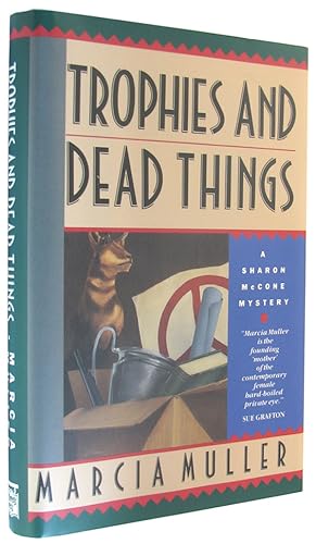 Seller image for Trophies and Dead Things. for sale by The Bookworm