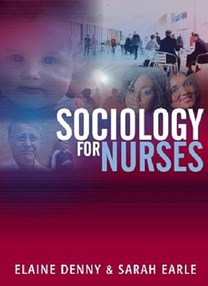 Seller image for Sociology for Nurses: A Textbook for Nurses for sale by WeBuyBooks