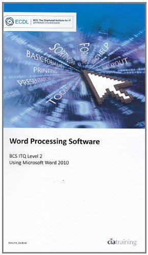 Immagine del venditore per Word Processing Software BCS ITQ Level 2 Using Word 2010 (ECDL Syllabus 5.0) [Paperback] venduto da WeBuyBooks