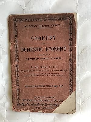 Cookery and Domestic Economy adaptedfor use in Advanced School Classes.