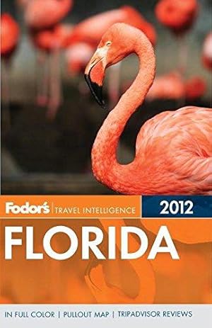 Bild des Verkufers fr Fodor's Florida 2012 (Fodor's Travel Intelligence) zum Verkauf von WeBuyBooks