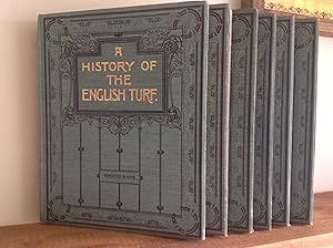 A HISTORY OF THE ENGLISH TURF: SIX BOOKS IN TOTAL, VOLUME I: DIVISION I & II, VOLUME II: DIVISION...