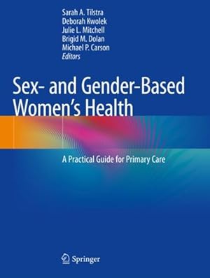 Imagen del vendedor de Sex and Gender-based Women's Health : A Practical Guide for Primary Care a la venta por GreatBookPricesUK