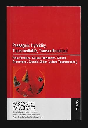 Immagine del venditore per Passagen: Hybridity, Transmdialit, Transculturalidad (Passagen-Passages: Transdisziplinre Kulturperspektiven / Transdisciplinary Cultural Perspectives / Perspectives Culturelles Transdisciplinaires) venduto da killarneybooks