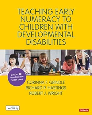 Image du vendeur pour Teaching Early Numeracy to Children with Developmental Disabilities (Math Recovery) by Grindle, Corinna, Hastings, Richard, Wright, Robert J [Paperback ] mis en vente par booksXpress