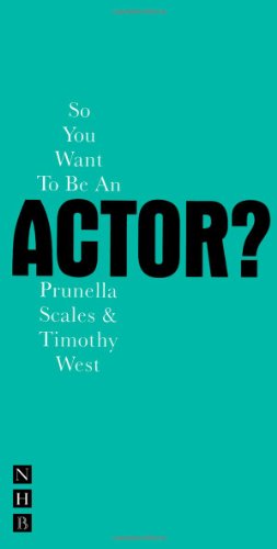 Seller image for So You Want to be an Actor? (Nick Hern Books) by West, Timothy, Scales, Prunella [Paperback ] for sale by booksXpress