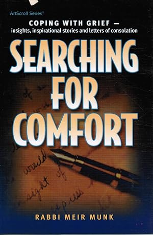 Seller image for Searching for Comfort: Coping with Grief-- Insights, Inspirational Stories and Letters of Consolation for sale by Bookshop Baltimore