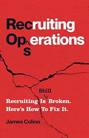 Imagen del vendedor de RecOps: Recruiting Is (Still) Broken. Hereâ  s How to Fix It. [Soft Cover ] a la venta por booksXpress