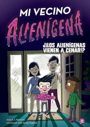 Imagen del vendedor de Mi vecino alien ­gena 2:  ¿ ¡Los alien ­genas vienen a cenar!? (The Alien Next Door) by Newton, A.I. [Paperback ] a la venta por booksXpress