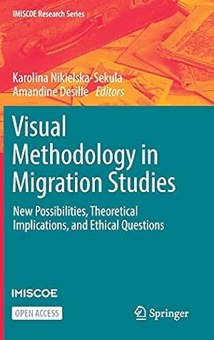 Immagine del venditore per Visual Methodology in Migration Studies: New Possibilities, Theoretical Implications, and Ethical Questions (IMISCOE Research Series) [Hardcover ] venduto da booksXpress