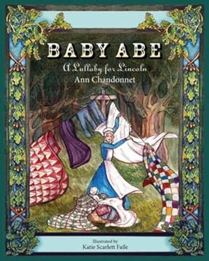 Seller image for Baby Abe: A Lullaby for Lincoln by Chandonnet, Ann [Paperback ] for sale by booksXpress