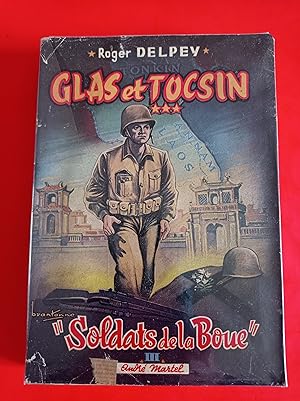 Glas et Tocsin," Soldats de la boue" tome 3.