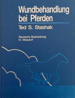 Imagen del vendedor de Wundbehandlung bei Pferden. Deutsche Bearbeitung: H. Wissdorf. a la venta por Antiquariat Ursula Hartmann