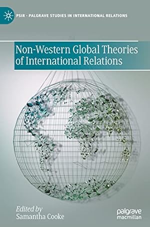 Immagine del venditore per Non-Western Global Theories of International Relations (Palgrave Studies in International Relations) [Hardcover ] venduto da booksXpress