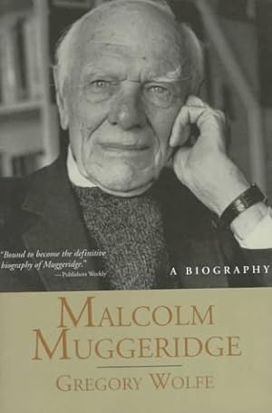 Bild des Verkufers fr Malcolm Muggeridge: A Biography zum Verkauf von WeBuyBooks