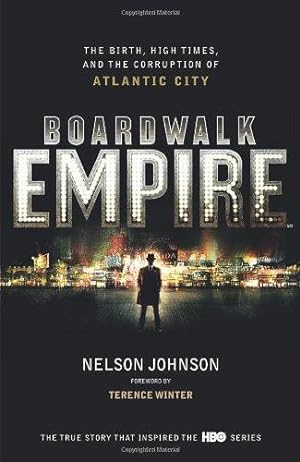 Immagine del venditore per Boardwalk Empire: The Birth, High Times and the Corruption of Atlantic City venduto da WeBuyBooks