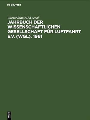 Seller image for Jahrbuch der Wissenschaftlichen Gesellschaft f¼r Luftfahrt e.V. (WGL). 1961 (German Edition) [Hardcover ] for sale by booksXpress