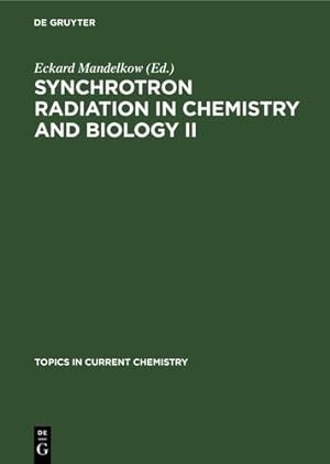 Image du vendeur pour Synchrotron Radiation in Chemistry and Biology II (German Edition) [Hardcover ] mis en vente par booksXpress