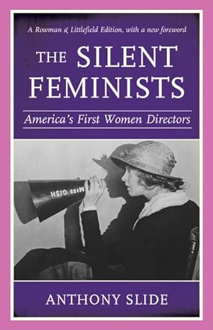 Seller image for Silent Feminists : America's First Women Directors; Rowman & Littlefield Edition for sale by GreatBookPrices