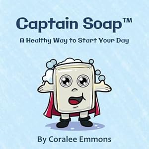 Image du vendeur pour Captain Soap(TM): A Healthy Way to Start Your Day [Soft Cover ] mis en vente par booksXpress