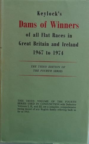 Keylock's Dams of Winners of all Flat Races in Great Britain and Ireland 1967 to 1974.