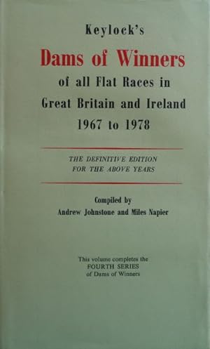Keylocks Dams of Winners of all Flat Races in Great Britain and Ireland 1967 to 1978. The defini...