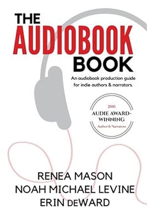 Imagen del vendedor de Audiobook Book : An Audiobook Production Guide for Indie Authors & Narrators a la venta por GreatBookPricesUK