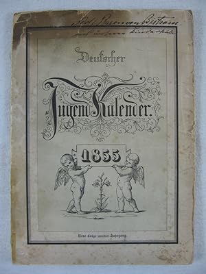 Deutscher Jugend-Kalender 1855. Neue Folge. Zweiter Jahrgang.