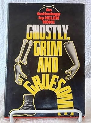 Imagen del vendedor de GHOSTLY, GRIM AND GRUESOME: An anthology a la venta por Windy Hill Books