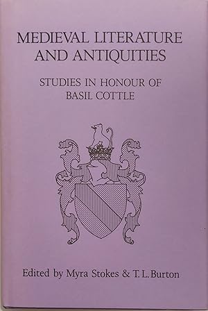 Mediaeval Literature and Antiquities: Studies in Honour of Basil Cottle