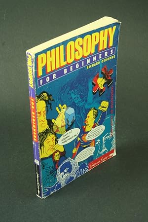 Bild des Verkufers fr Philosophy for beginners. Illustrated by Ralph Edney zum Verkauf von Steven Wolfe Books