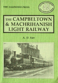 THE CAMPBELTOWN & MACHRIHANISH LIGHT RAILWAY