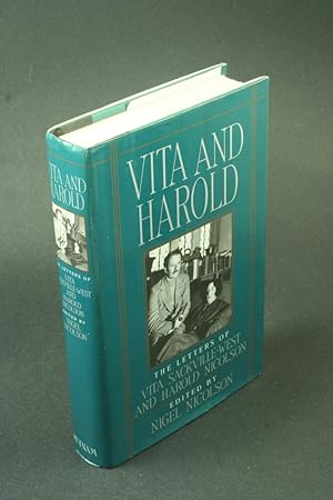 Bild des Verkufers fr Vita and Harold: the letters of Vita Sackville-West and Harold Nicolson. zum Verkauf von Steven Wolfe Books