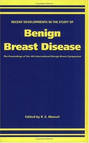 Immagine del venditore per Recent Developments in the Study of Benign Breast Disease: The Proceedings of the 4th International Benign Breast Symposium venduto da WeBuyBooks