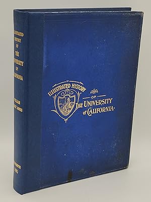 Illustrated History of the University of California 1868-1895.
