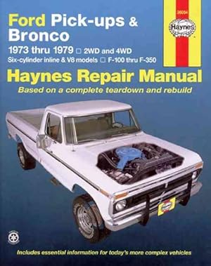 Bild des Verkufers fr Ford Pick-Ups & Bronco Automotive Repair Manual 1973-1979 zum Verkauf von GreatBookPrices