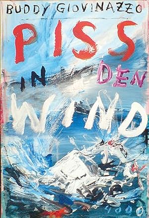Seller image for Piss in den Wind for sale by wortart-buchversand