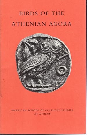 Image du vendeur pour Birds of the Athenian Agora ( (Excavations of the Athenian Agora, No. 23) mis en vente par Dorley House Books, Inc.