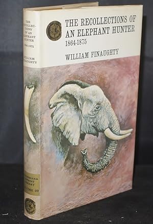 Bild des Verkufers fr The Recollections of An Elephant Hunter zum Verkauf von Richard Thornton Books PBFA