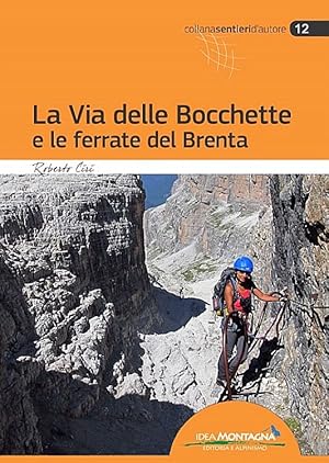 La Via delle Bocchette e le Ferrate del Brenta