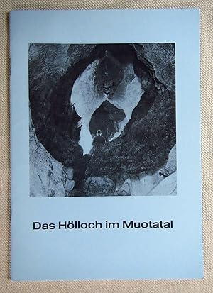 Bild des Verkufers fr Das Hlloch im Muotatal. zum Verkauf von Antiquariat Hanfgarten