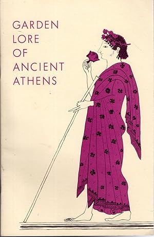 Image du vendeur pour Garden Lore of Ancient Athens ( (Excavations of the Athenian Agora, No. 8) mis en vente par Dorley House Books, Inc.