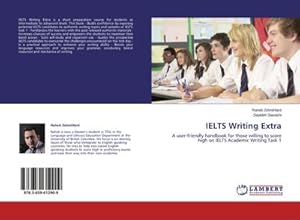 Seller image for IELTS Writing Extra: A user-friendly handbook for those willing to score high on IELTS Academic Writing Task 1 for sale by Rheinberg-Buch Andreas Meier eK