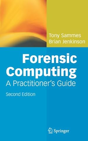 Imagen del vendedor de Forensic Computing: A Practitioner's Guide a la venta por Rheinberg-Buch Andreas Meier eK