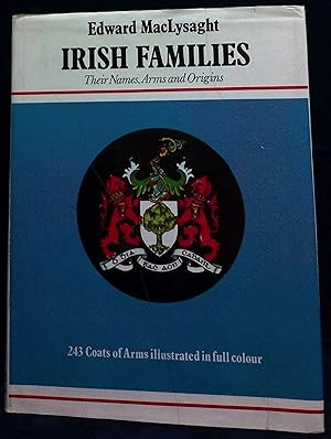 Bild des Verkufers fr Irish Families_ Their Names, Arms and Origins zum Verkauf von San Francisco Book Company