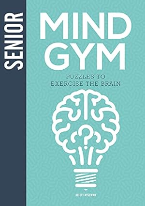 Immagine del venditore per Senior Mind Gym: Puzzles to Exercise the Brain by McGowan, Kristy [Hardcover ] venduto da booksXpress