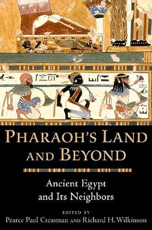 Image du vendeur pour Pharaoh's Land and Beyond: Ancient Egypt and Its Neighbors [Paperback ] mis en vente par booksXpress